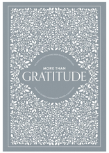 Load image into Gallery viewer, More Than Gratitude: 100 Days of Cultivating Deep Roots of Gratitude