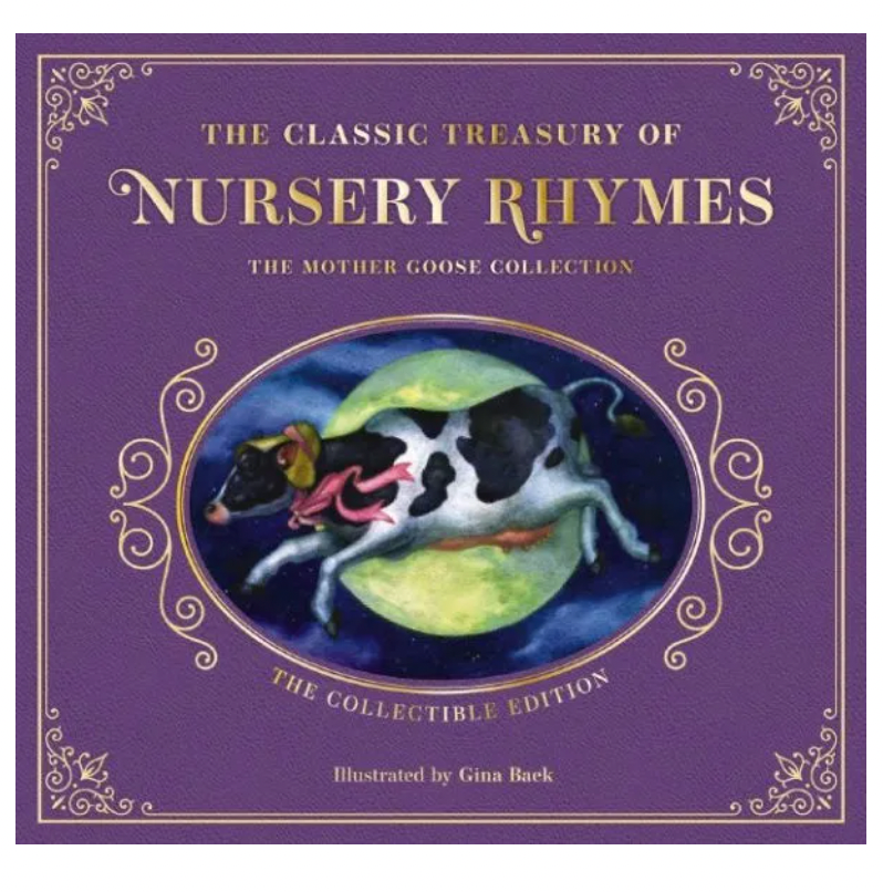 The Complete Collection of Mother Goose Nursery Rhymes: The Collectible Leather Edition