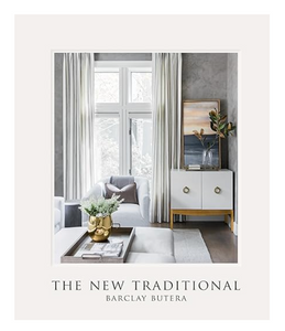 The New Traditional by Barclay Butera