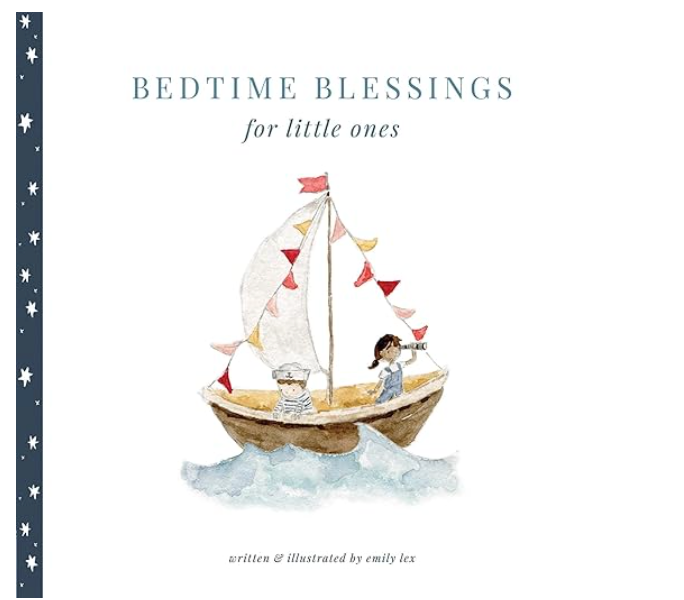 Bedtime Blessings for Little Ones by  Emily Lex