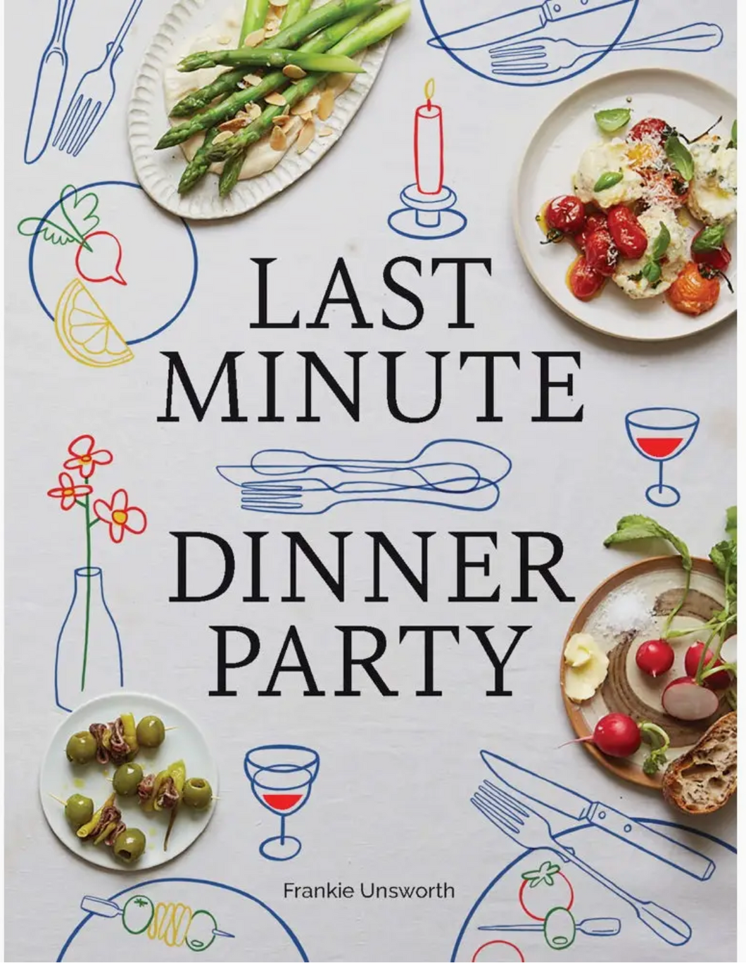 Last Minute Dinner Party