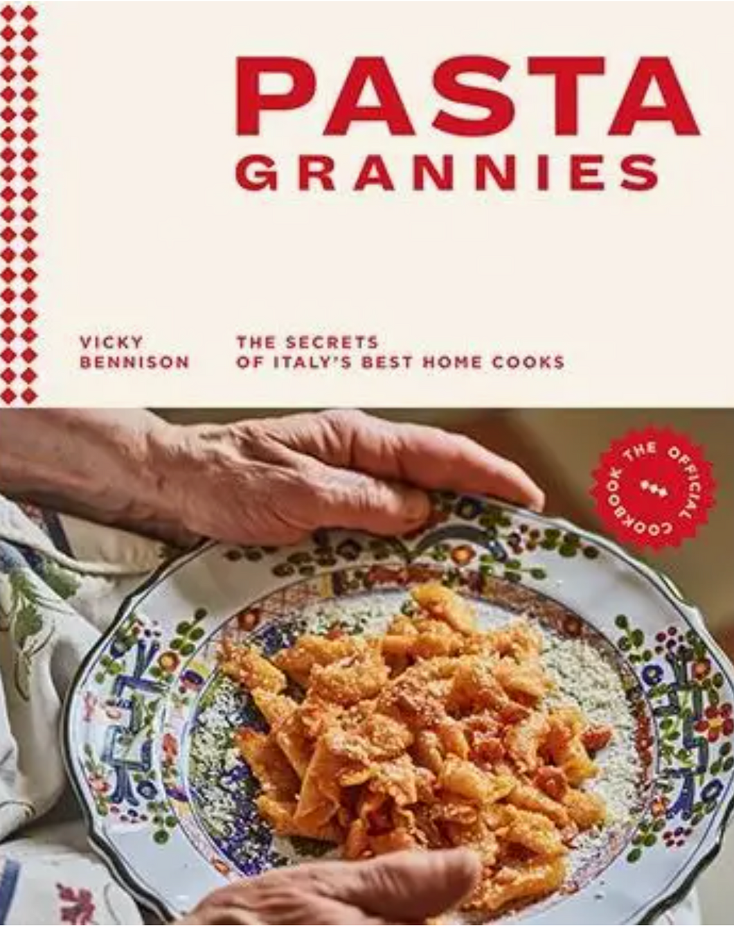 Pasta Grannies: the Official Cookbook