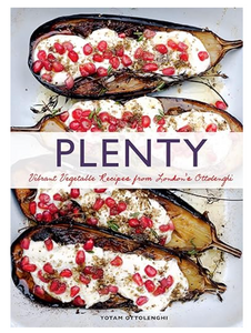 Plenty: Vibrant Vegetable Recipes from London's Ottolenghi