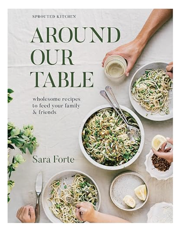 Around Our Table: Wholesome Recipes to Feed Your Family and Friends