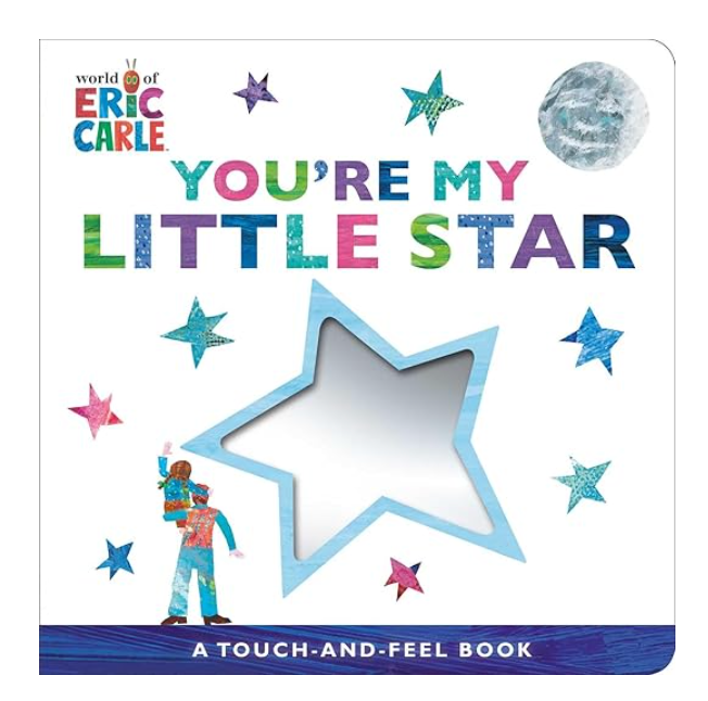You're My Little Star: A Touch-and-Feel Book