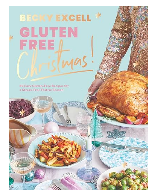 Gluten Free Christmas: 80 Easy Gluten-Free Recipes for a Stress-Free Festive Season