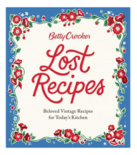 Load image into Gallery viewer, Betty Crocker Lost Recipes: Beloved Vintage Recipes
