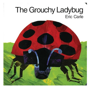 The Grouchy Ladybug