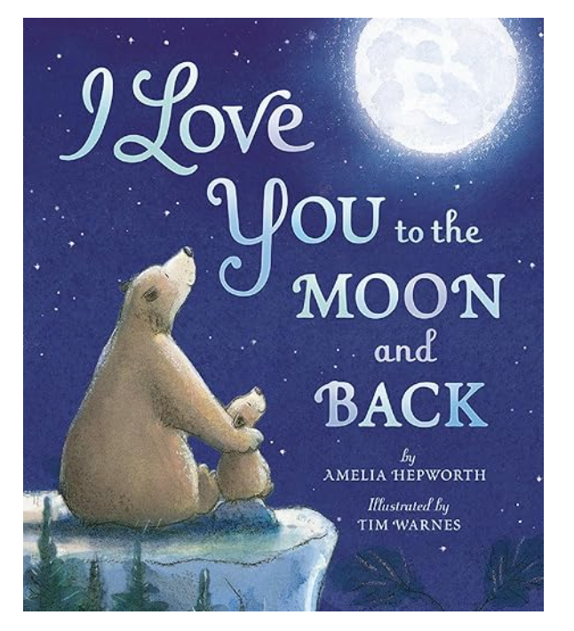 I Love You to the Moon and Back