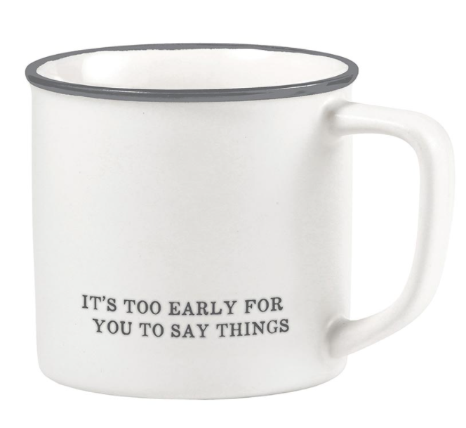 Too Early Mug