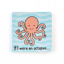 Load image into Gallery viewer, If I Were an Octopus
